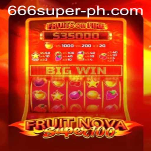FruitNovaSuper100 A New Gaming Experience