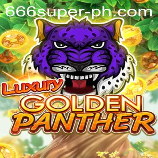 Discover the Thrills of LUXURYGOLDENPANTHER: An Epic Adventure in Gaming